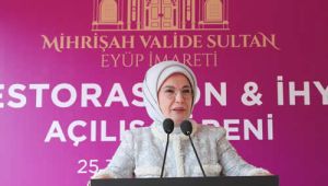 Emine Erdoğan, Mihrişah Valide Sultan Eyüp İmareti Restorasyonu Açılış Töreni’ne katıldı