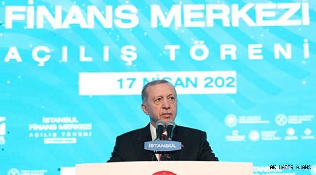 Cumhurbaşkanı Erdoğan, İstanbul Finans Merkezi Açılış Töreni'ne katıldı